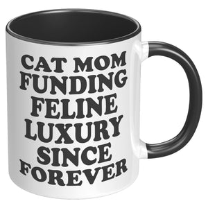 Cat Mom Funding Feline Luxury Accent Mug - Purrcolation - We Love Coffee & Cats