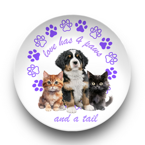 Love Has 4 Paws And A Tail Dinner Plate