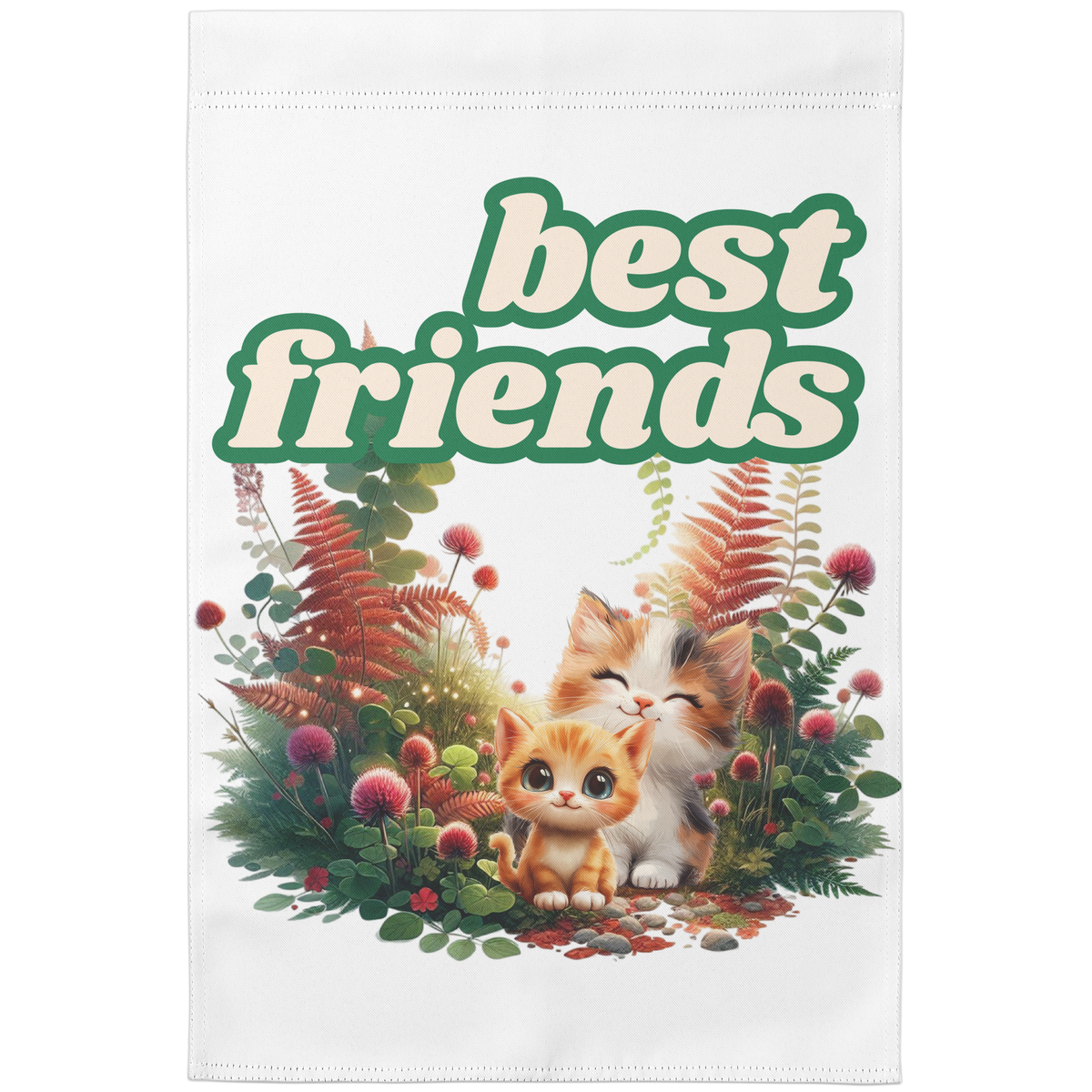 Cat Best Friends 12 1/2 x 18 Garden Flag No Stand