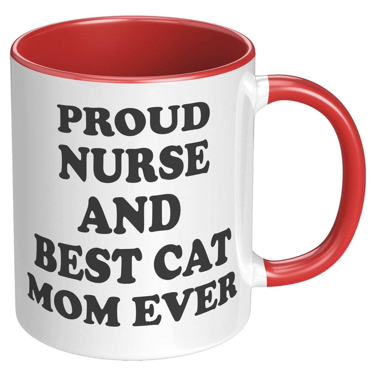 Proud Nurse And Best Cat Mom Ever - Purrcolation - We Love Coffee & Cats