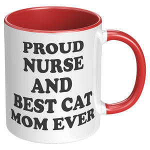 Proud Nurse And Best Cat Mom Ever - Purrcolation - We Love Coffee & Cats