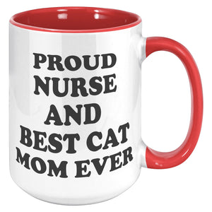 Proud Nurse And Best Cat Mom Ever - Purrcolation - We Love Coffee & Cats