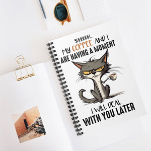 Funny Cat Spiral Lined Journal My Coffee And I Are Having A Moment - crazyaboutcoffeeandcats